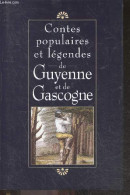 Contes Populaires Et Legendes De Guyenne Et De Gascogne - COLLECTIF - 1994 - Sprookjes