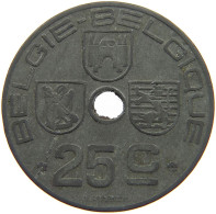 BELGIUM 25 CENTIMES 1943 #c075 0759 - 25 Cent