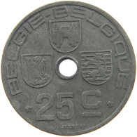 BELGIUM 25 CENTIMES 1943 #c052 0583 - 25 Cents