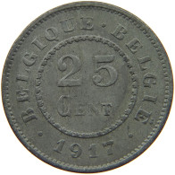 BELGIUM 25 CENTIMES 1917 #a006 0049 - 25 Cent