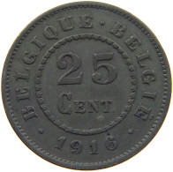 BELGIUM 25 CENTIMES 1916 #c075 0767 - 25 Centimes