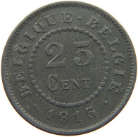 BELGIUM 25 CENTIMES 1915 #c075 0769 - 25 Cents