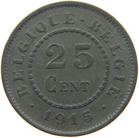 BELGIUM 25 CENTIMES 1915 #c017 0025 - 25 Centimes