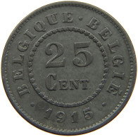 BELGIUM 25 CENTIMES 1915 #a006 0051 - 25 Cents