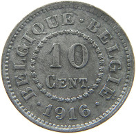 BELGIUM 10 CENTIMES 1916 #c084 0907 - 10 Centimes