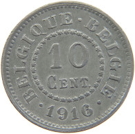 BELGIUM 10 CENTIMES 1916 #c058 0359 - 10 Cents