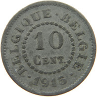 BELGIUM 10 CENTIMES 1915 #c072 0157 - 10 Cent