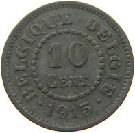 BELGIUM 10 CENTIMES 1915 #a006 0277 - 10 Centimes