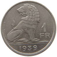 BELGIUM 1 FRANC 1939 #a034 0715 - 1 Frank