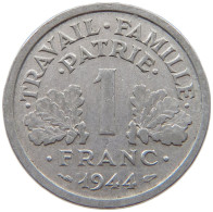 FRANCE 1 FRANC 1944 #s069 0227 - 1 Franc