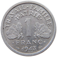 FRANCE 1 FRANC 1943 #s074 0069 - 1 Franc