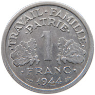 FRANCE 1 FRANC 1944 #a051 0351 - 1 Franc