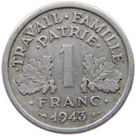 FRANCE 1 FRANC 1943 #s074 0067 - 1 Franc