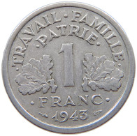 FRANCE 1 FRANC 1943 #s068 0559 - 1 Franc