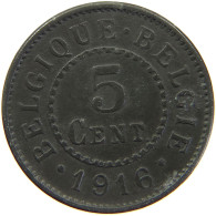 BELGIUM 5 CENTIMES 1916 #s016 0151 - 5 Cent