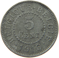 BELGIUM 5 CENTIMES 1916 #a006 0549 - 5 Cent
