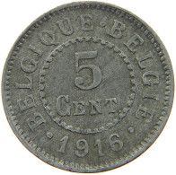 BELGIUM 5 CENTIMES 1916 #a006 0539 - 5 Cents