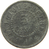 BELGIUM 5 CENTIMES 1916 #a006 0531 - 5 Cents