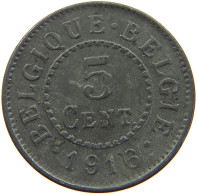 BELGIUM 5 CENTIMES 1916 #a006 0529 - 5 Cent