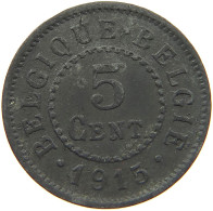 BELGIUM 5 CENTIMES 1915 #c077 0149 - 5 Centimes