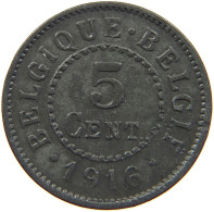 BELGIUM 5 CENTIMES 1916 #a006 0515 - 5 Centimes