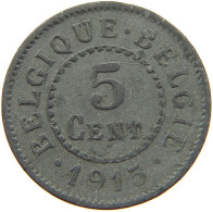 BELGIUM 5 CENTIMES 1915 #a006 0545 - 5 Centimes