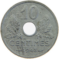 FRANCE 10 CENTIMES 1943 #c066 0319 - 10 Centimes