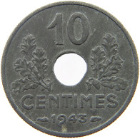 FRANCE 10 CENTIMES 1943 #a092 0159 - 10 Centimes