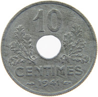 FRANCE 10 CENTIMES 1941 TOP #c029 0255 - 10 Centimes