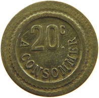 FRANCE 20 CENTIMES CONSOMMER #c054 0425 - Sonstige & Ohne Zuordnung