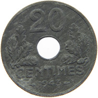 FRANCE 20 CENTIMES 1943 #c067 0083 - 20 Centimes