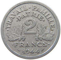 FRANCE 2 FRANCS 1944 #s068 0711 - 2 Francs
