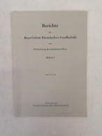 Berichte Der Bayerischen Botanischen Gesellschaft Zur Erforschung Der Heimischen Flora. Beiheft 9 - 4. Neuzeit (1789-1914)