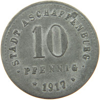 GERMANY NOTGELD 10 PFENNIG 1917 ASCHAFFENBURG #a038 0991 - Other & Unclassified
