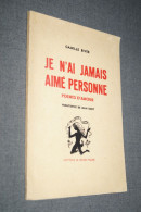 RARE,Camille Biver,Jean Remy,dédicacé,Je N'ai Jamais Aimer Personne,22,5 Cm./16 Cm.56 Pages - Writers