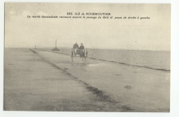 85/ CPA A - Ile De Noirmoutier - La Marée Descendante Recouvre Encore Le Passage Du Goa - Noirmoutier