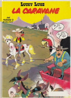 BANDES DESSINEES   LUCKY LUKE LA CARAVANE - Livre Neuf - Sammlungen