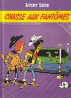 BANDES DESSINEES   LUCKY LUKE LA CHASSE AUX FANTOMES- Livre Neuf - Collections