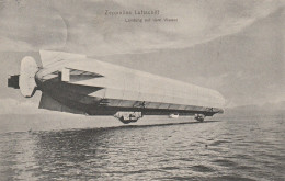 Zeppelins Luftschiff - Landung Auf Dem Wasser - Dirigeables