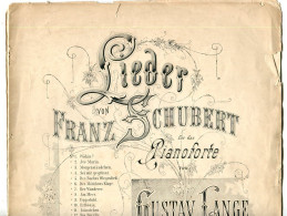 Partition Lieder Von Franz Schubert Für Das Pianoforte Von Gustav LANGE, - S-U