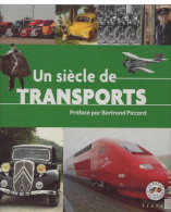 Livre - Un Siècle De Transports (vendu Par La Poste 19.67 €) Avec Tous Ses Timbres (faciale 4.60 €x2=9.20) - Altri (Terra)