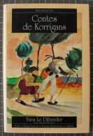 Contes De Korrigans, Bugul-noz, Groah Et Autres Contes Merveilleux,  Par Yves Le Diberder, édition Par Michel Oiry - Bretagne