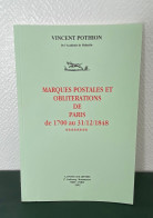 CATALOGUE POTHION 2002 NEUF / " MARQUES POSTALES ET OBLITERATIONS DE PARIS DE PARIS 1700 AU 31/12/1848 " - France