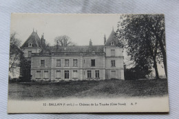Ballan, Château De La Touche, Côté Nord, Indre Et Loire 37 - Ballan-Miré