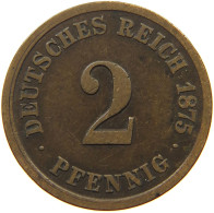 GERMANY EMPIRE 2 PFENNIG 1875 F #s068 0347 - 2 Pfennig