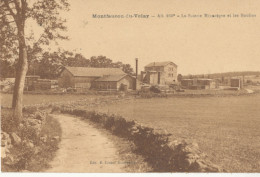 43 // MONTFAUCON DU VELAY   La Scierie Mécanique Et Les Moulins - Montfaucon En Velay