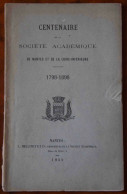 REVUE, E.O. CENTENAIRE DE LA SOCIÉTÉ ACADÉMIQUE DE NANTES ET LOIRE-INFÉRIEURE, 1798-1898. 1899. LOIRE-ATLANTIQUE - Bretagne