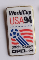 YY578 Pin's Foot Football OPEL World Cup USA 94 Officiel Sponsor Achat Immédiat - Opel