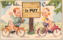 43-LE-PUY- CARTE A SYSTEME DEPLIANTE- SALUT BEBE CA ROULE  , LE PUY - Le Puy En Velay