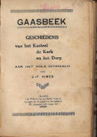 Gaasbeek - Geschiedenis Van Het Kasteel, De Kerk En Het Dorp - Books On Collecting